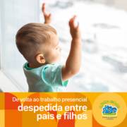 De volta ao trabalho presencia: despedida entre pais e filhos