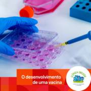 O desenvolvimento de uma vacina