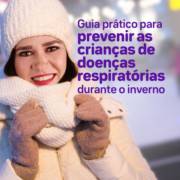 Como prevenir doenças respiratórias em crianças no inverno