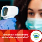 Termômetro infravermelho da testa faz mal ao cérebro?