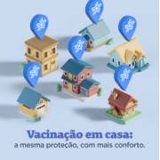 Vacinação em casa: a mesma proteção, com mais conforto.