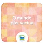 Mundo pós-vacina