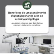 Benefícios de um atendimento multidisciplinar na área de otorrinolaringologia