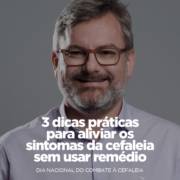 Dicas práticas para aliviar a dor de cabeça sem precisar usar remédio