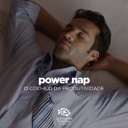 Power nap - o cochilo da produtividade