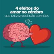 4 efeitos do amor no cérebro