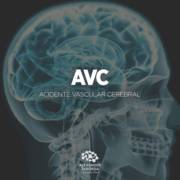 Acidente Vascular Cerebral - AVC