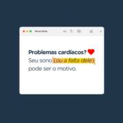 Problemas cardíacos? Seu sono fala dele