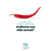 O que fazer para melhor sua vida sexual?