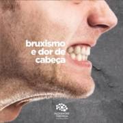 Bruxismo e dor de cabeça