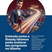 Entenda como a Steady Idiomas pode acelerar seu progresso no idioma
