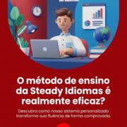 O método de ensino da Steady Idiomas é realmente eficaz?