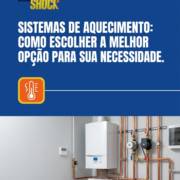 Sistemas de aquecimento: como escolher a melhor opção para sua necessidade