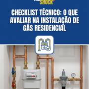 Checklist técnico: o que avaliar na instalação de gás residencial