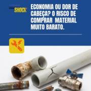 Economia ou Dor de Cabeça? O Risco de Comprar Material Muito Barato