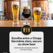Escolha entre o Chopp Germânia claro, escuro ou show beer