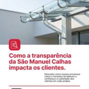 Como a transparência da São Manuel Calhas impacta os clientes.