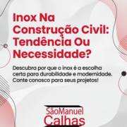 Inox Na Construção Civil: Tendência Ou Necessidade?