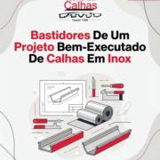 Bastidores De Um Projeto Bem-Executado De Calhas Em Inox