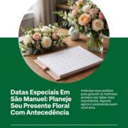 Datas Especiais Em São Manuel: Planeje Seu Presente Floral Com Antecedência