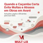 Quando a Caçamba Certa Evita Multas e Atrasos em Obras em Avaré