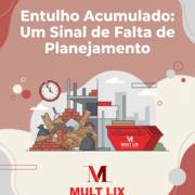 Entulho Acumulado: Um Sinal de Falta de Planejamento