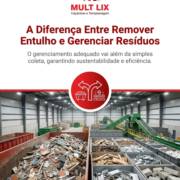 A Diferença Entre Remover Entulho e Gerenciar Resíduos