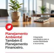 Planejamento Ambiental Também É Planejamento Financeiro