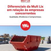 Diferenciais da Mult Lix em relação às empresas concorrentes
