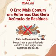 O Erro Mais Comum em Reformas Que Gera Acúmulo de Resíduos