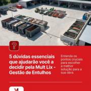 5 dúvidas essenciais que ajudarão você a decidir pela Mult Lix - Gestão de Entulhos