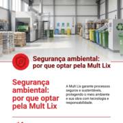 Segurança ambiental: por que optar pela Mult Lix