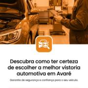 Descubra como ter certeza de escolher a melhor vistoria automotiva em Avaré