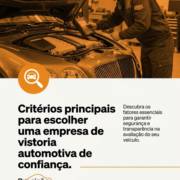 Critérios principais para escolher uma empresa de vistoria automotiva de confiança