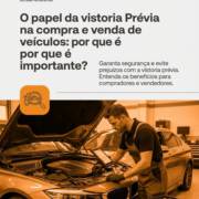 O papel da vistoria Prévia na compra e venda de veículos: por que é importante?