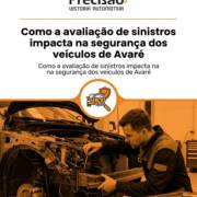Como a avaliação de sinistros impacta na segurança dos veículos de Avaré