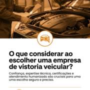 O que considerar ao escolher uma empresa de vistoria veicular?
