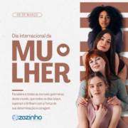 08 de Março - Dia Internacional da Mulher!