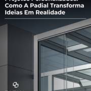 Projetos Personalizados: Como A Padial Transforma Ideias Em Realidade