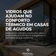 Vidros Que Ajudam No Conforto Térmico Em Casas De Agudos