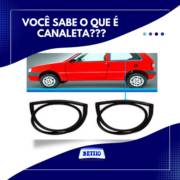 Você sabe o que é a canaleta e qual seu papel no carro?