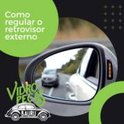 Como regular o retrovisor externo