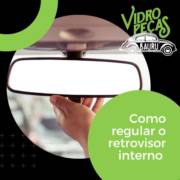 Como regular o retrovisor interno