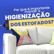 Porque é importante manter a higienização correta dos estofados?