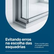 Evitando erros na escolha das esquadrias