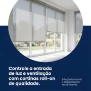 Controle a entrada de luz e ventilação com cortinas roll-on de qualidade.