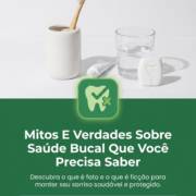 Mitos E Verdades Sobre Saúde Bucal Que Você Precisa Saber