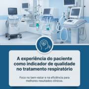 A experiência do paciente como indicador de qualidade no tratamento respiratório