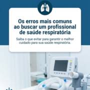 Os erros mais comuns ao buscar um profissional de saúde respiratória