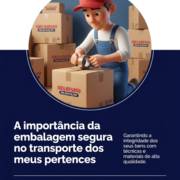 A importância da embalagem segura no transporte dos meus pertences